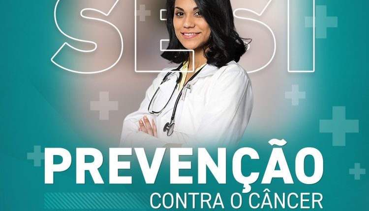 SESI EVENTO UNIDADE MOVEL CONTRA O CANCER