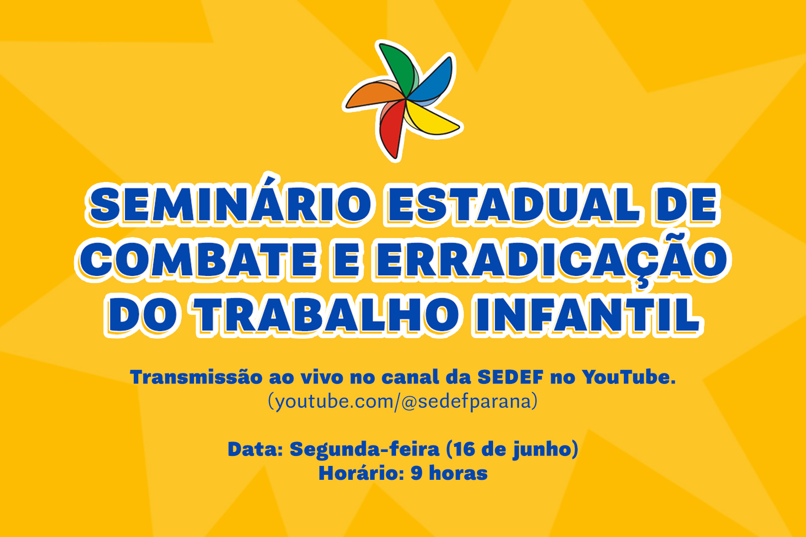 A transmissão será feita segunda-feira (16), às 9h, pelo canal oficial da Secretaria do Desenvolvimento Social e Família (Sedef) no YouTube e é aberta a toda a sociedade. A ação faz parte da campanha estadual “Paraná contra a Invisibilidade do Trabalho Infantil” Crédito: SEDEF